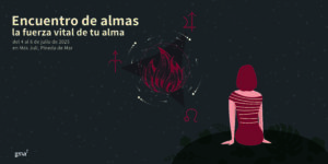 Lee más sobre el artículo Encuentro de Almas: La Fuerza Vital de tu Alma